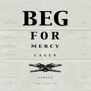 Cage9 - Beg for Mercy (Single) (2012)
